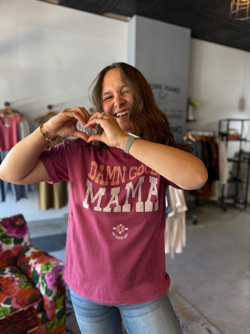 'Damn Good Mama' t-shirt