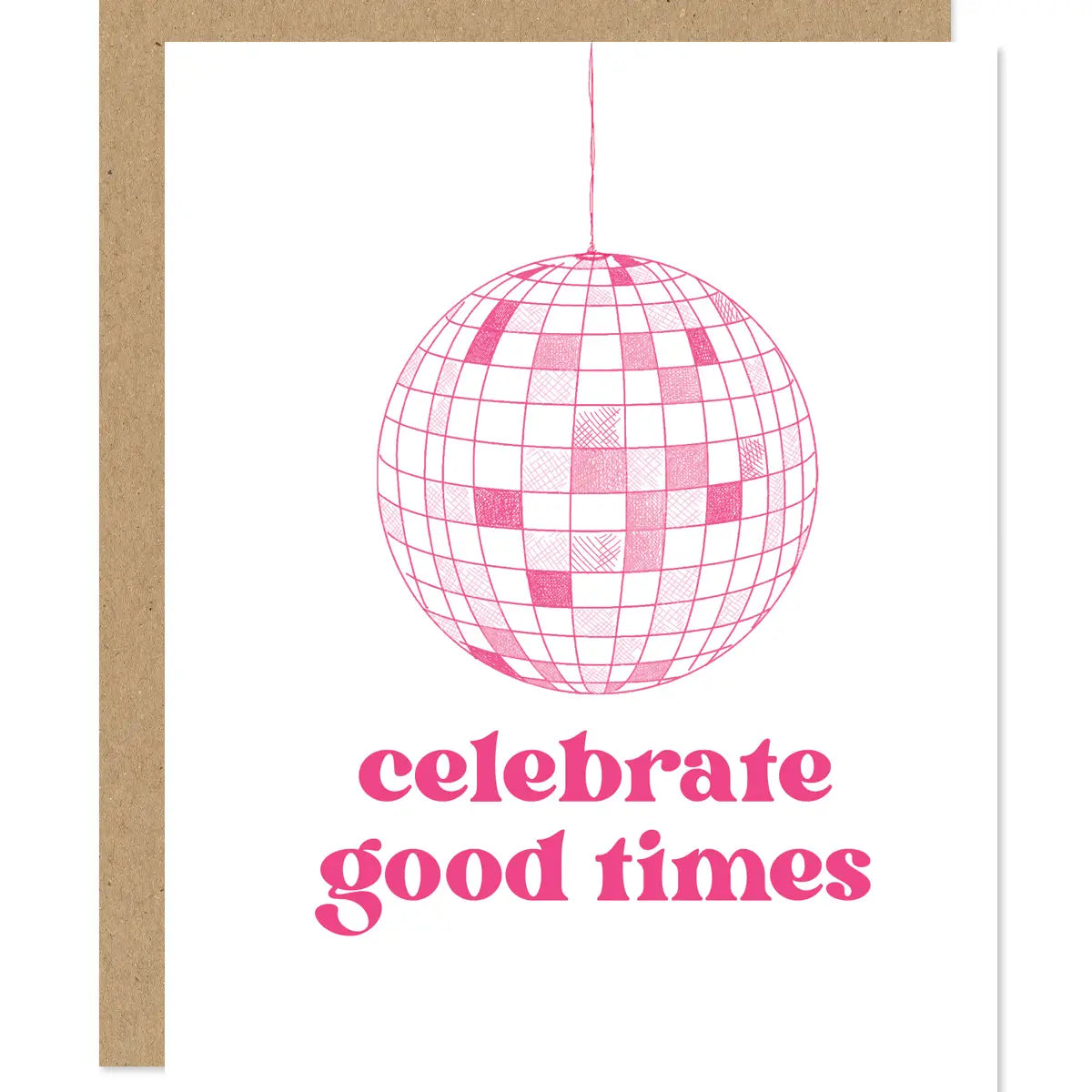 Disco Ball Celebrate Good Times Card