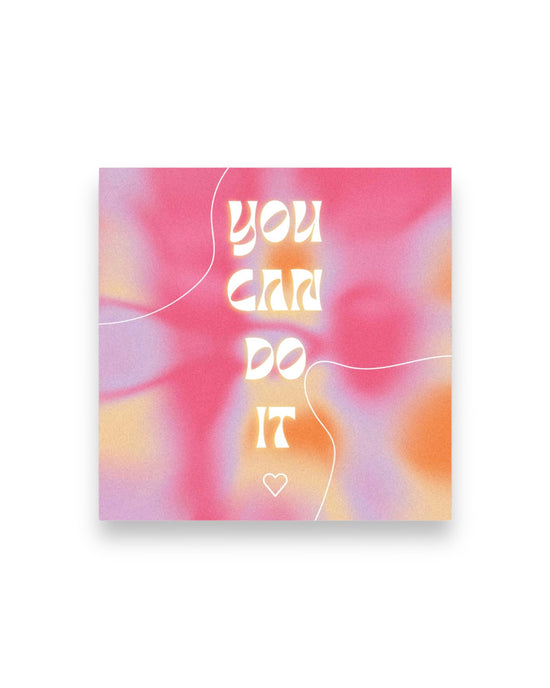 You Can Do It Sticker