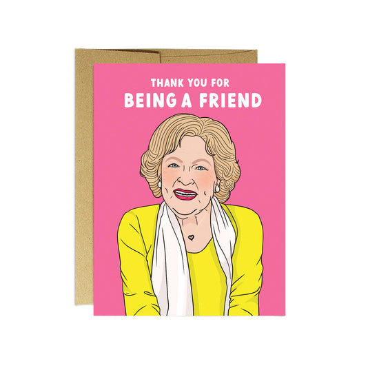 Betty "Thank you for Being a Friend" Card