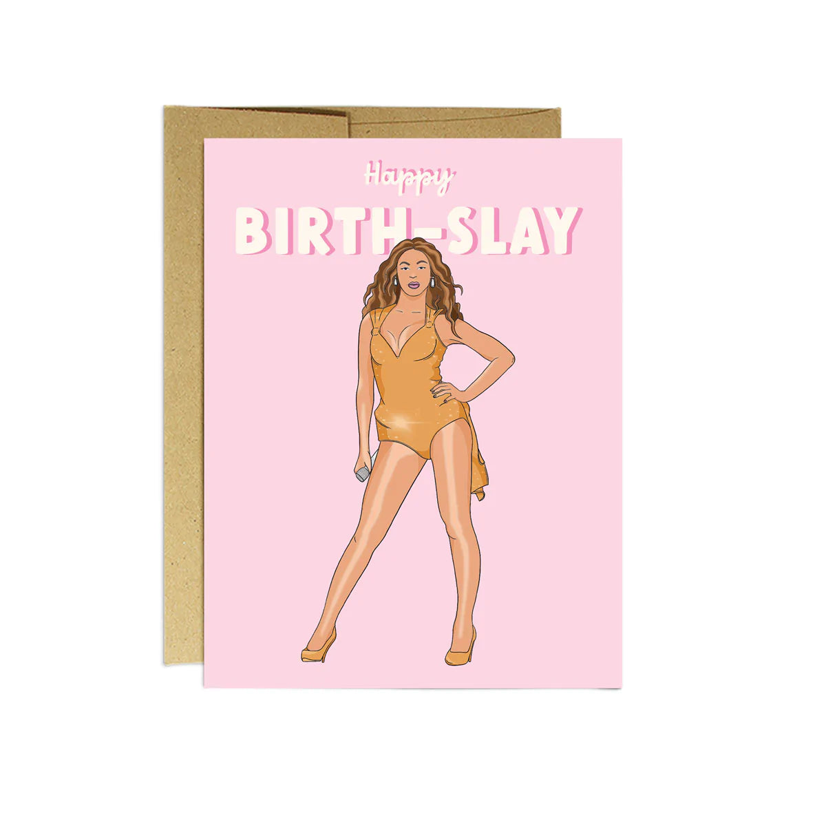 Happy Birth-slay Beyonce Birthday Card
