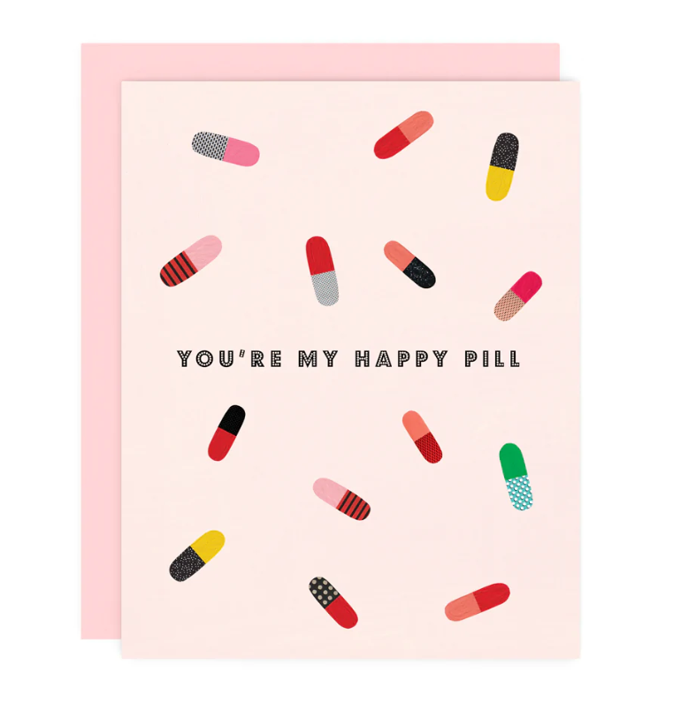 Load image into Gallery viewer, You&amp;#39;re My Happy Pill Greeting Card
