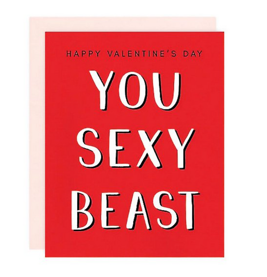 You Sexy Beast Greeting Card